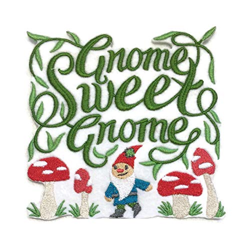 Gnome Sweet Gnome [Custom and Unique] Embroidered Iron on/Sew Patch [4.85." x 4.92"]