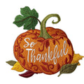 Happy Thanksgiving (So Thankful) / (5.23" x 4.87") embroidered iron-on patch