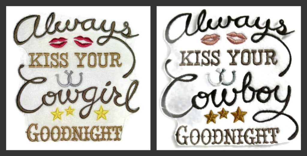 Custom and Unique Cowgirl Gear [Always Kiss Your Cowgirl Goodnight ] Embroidered Iron on/Sew patch (5.86" x 6") [Made in USA]