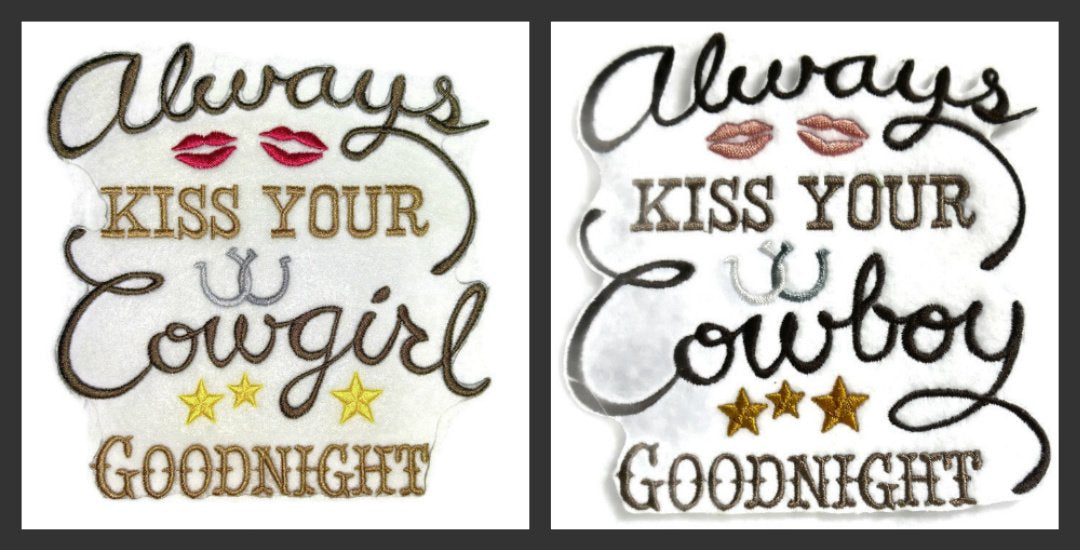 Custom and Unique Cowgirl Gear [Always Kiss Your Cowgirl Goodnight ] Embroidered Iron on/Sew patch (5.86" x 6") [Made in USA]