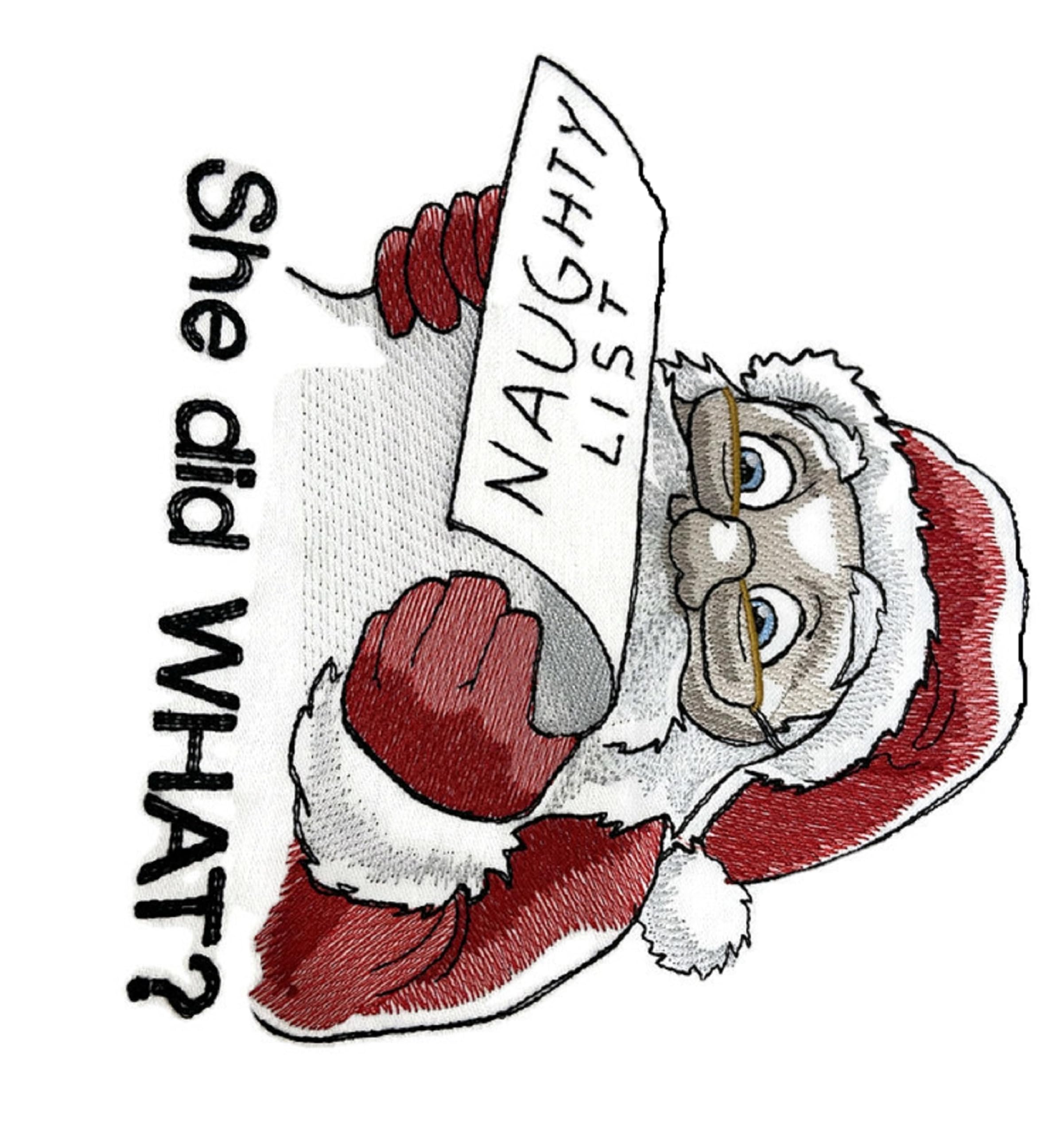 Beyond Vision Merry Christmas [ She Did What? Naughty List Santa ] Embroidered Iron on/Sew Patch (7.38" x 6.85")